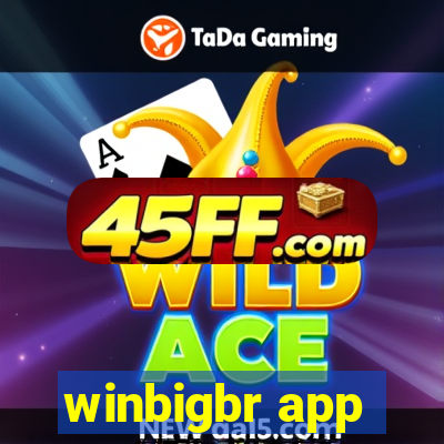 winbigbr app
